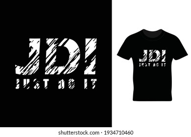 JDI ( Just do it) t shirt design in vector