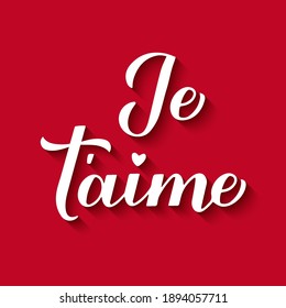 Je t’aime calligraphy hand lettering on red background. I Love You in French. Valentines day typography poster. Vector template for banner, postcard, greeting card, logo design, flyer, etc.