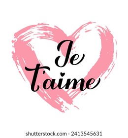 Je t’aime calligraphy hand lettering on grunge heart. I Love You inscription in French. Valentines day greeting card. Vector template for banner, postcard, typography poster, shirt, flyer, etc