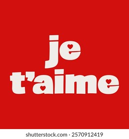 je t’aime french is i love you, Graphic design print t-shirts fashion, illustration, vector, posters, cards, stickers, mug