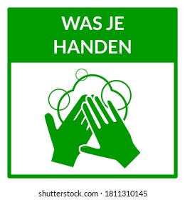 Was Je Handen ("Wash Your Hands" in Dutch) Square Warning Sign. Vector Image.