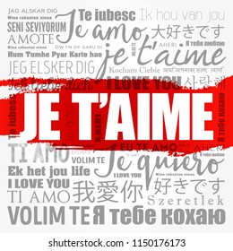 Je t’aime (I Love You in French) in different languages of the world, word cloud background