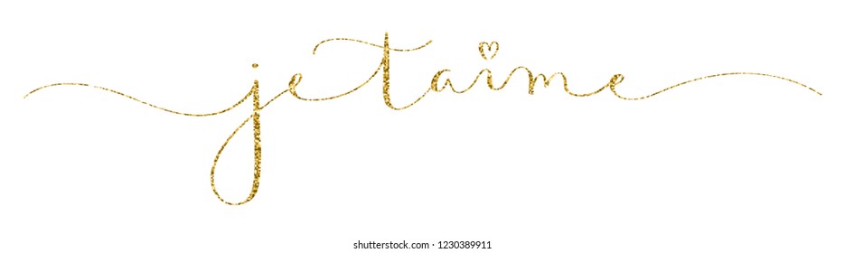 JE T’AIME (I LOVE YOU in French) gold glitter brush calligraphy banner