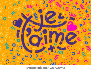 Je t aime french words that translate as I love you. Bold lettering greeting square card with modern geometric pattern. Vector bright modern lettering romantic modern card.