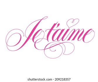 Je t' aime I love you in French hand lettering vector