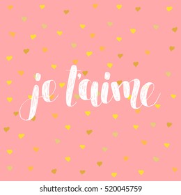Je t aime. Love you in French. Brush hand lettering vector illustration. Inspiring quote. Motivating modern calligraphy. Great for prints and posters, greeting cards, home decor and more.