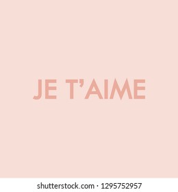 Je T'Aime Card, Love You French, Minimalist Romantic Wall Art