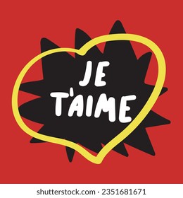 Je t'aime. French language. I love you. Vector graphic design on red background.