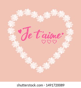 Je t'aime. French means I love you,Heart flower,Graphic design print t-shirts women,vector