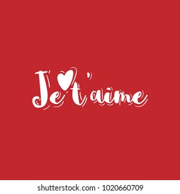 Je T'aime. I love you in French. Hand sketched Love text as logotype, badge and icon.