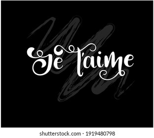 Je t'aime - I love you in French- modern brush calligraphy. Isolated on white background. Handwritten black text isolated on white background, vector.