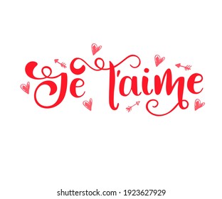 Je t'aime - I love you in French- modern brush calligraphy. Isolated on white background. Handwritten black text isolated on white background, vector.