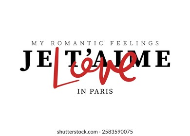 Je t'aime, I love you in French. Handwriting calligraphy quote text. Vector illustration design for fashion graphics, t shirts, prints, posters, stickers.