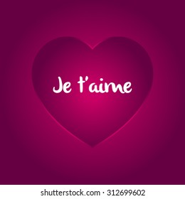 Je t'aime. I love you in french, vector