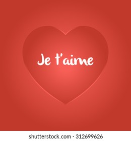 Je t'aime. I love you in french, vector