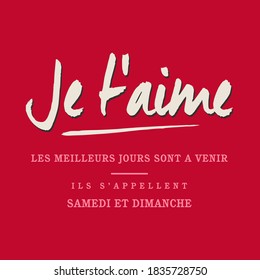 Je t'aime is  i love you,Graphic design print t-shirts fashion,vector,poster,card