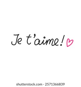 Je t'aime. Simple handwritten phrase "I love you" in French language. Lettering. Minimalist calligraphy.