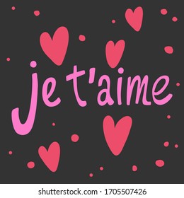 Je t'aime. Sticker In French language means I love you.  for social media content. Vector hand drawn illustration design. Bubble pop art comic style poster, t shirt print, post card, video blog cover.