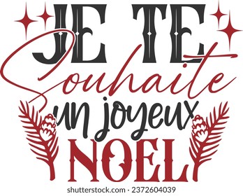 Je Te Souhaite Un Joyeux Noel - French Christmas Illustration