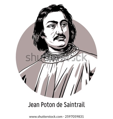 Jean Poton de Saintreuil was a French military leader during the Hundred Years' War, a companion of Joan of Arc. Hand drawn vector illustration