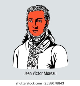 Jean Victor Moreau - General of the First French Republic, Suvorov's main opponent in the Italian campaign, winner of the Battle of Hohenlinden. Marshal of France. Hand-drawn vector illustration