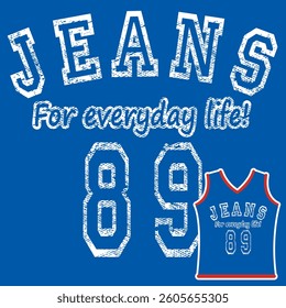 Jeans effect with number "89" and text "For everyday life".