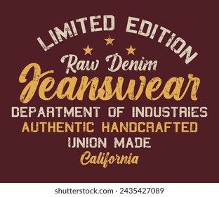 Jeanswear Edición Limitada Denim Crudo Auténtico Lema de impresión artesanal con textura grunge para camiseta gráfica o sudadera con capucha - Vector