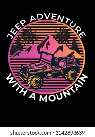 Jeep adventure with a mountain vector t shirt design illustration