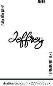 Jeffrey  -Male Names Vector Creative Brush Typography Text Lettering Design 