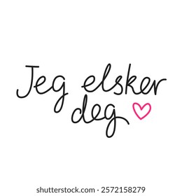 Jeg elsker deg. Simple handwritten phrase "I love you" in Norwegian language. Lettering. Minimalist calligraphy.	