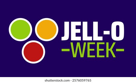 Jell O Week background banner or poster design template. observed every year in February. Holiday concept. Use to any Template, card, poster, placard, template.