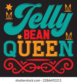 Jelly Bean Queen T-shirt Design Vector File