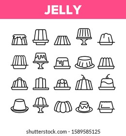 Jelly Sweet Dessert Collection Icons Set Vector Thin Line. Jelly On Plate In Different Shape, With Cherry And Cream On Top Concept Linear Pictograms. Monochrome Contour Illustrations