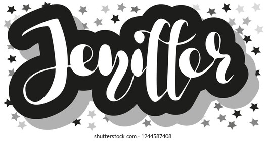 Jeniffer Woman's name stars pattern Hand sketched lettering vector illustration EPS 10 Template as banner, card, design, print, poster. Typography wallpaper. Modern calligraphy. Drawn inspirational