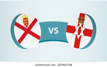 Jersey versus Northern Ireland, team sports competition concept. Round flag of countries.