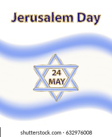 Jerusalem Day. 24 May. Flag of Israel. Six-pointed star. Magen David. Vector illustration on isolated background