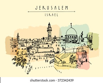 Jerusalem, Israel. City skyline. Wailing wall. Hand drawing. Jerusalem city view postcard with hand lettering. Travel sketch. Touristic poster, postcard template or book illustration in vector