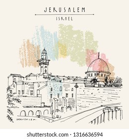 Jerusalem, Israel. Wailing wall. Travel sketch of Israel. Hand drawn touristic postcard, poster, calendar or book illustration. Jerusalem holy city view postcard with hand lettering in vector