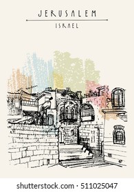 Jerusulaem old town. Aged buildings, stairs, windows, balcony. Travel sketch. Hand drawn touristic postcard, poster, calendar or book illustration. Jerusalem city view postcard in vector