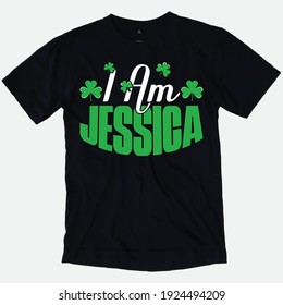I Am Jessica - T shirt design slogan.