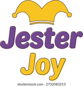 Jester Joy hat typography t-shirt design vector illustration for Mardi Gras carnival party humor and funny festive costume projects on transparent background.