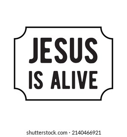  Jesús está vivo diciendo Vector. Aislamiento blanco
