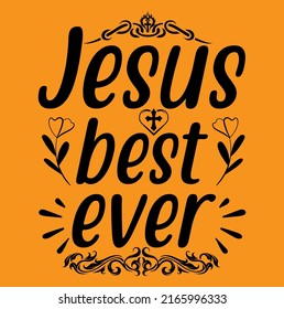 Jesus best ever bible verse religious design
