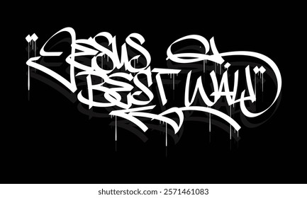 JESUS BEST WAY graffiti tag style design