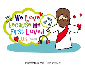 Jesus Cartoon, 1 John 4:19