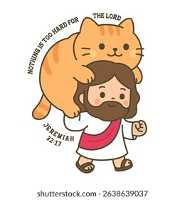 Jesus with Cat with Text Nothing is Too Hard for the Lord