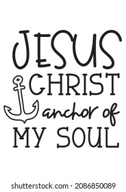 Jesus Christ Anchor My Soul Stock Vector (royalty Free) 2086850089 