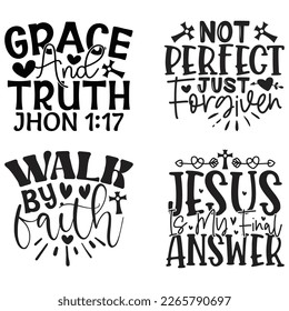 Jesus Christian SVG And T-shirt Design Bundle, Jesus Christian SVG Quotes Design t shirt Bundle, Vector EPS Editable Files, can you download this Design Bundle.