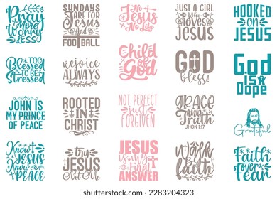 Jesus Christian SVG And T-shirt Design Bundle, Jesus Christian SVG Quotes Design t shirt Bundle, Vector EPS Editable Files, can you download this Design Bundle. svg