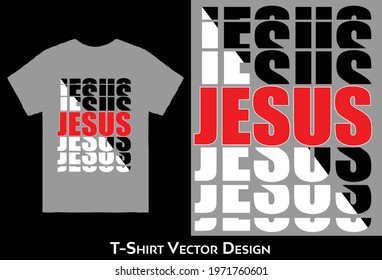 JESUS Christian t shirt design Vector, Design A Jesus Religious T-shirt, Unique godly t shirt designs